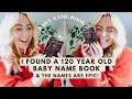 I Thrifted A 120 Year Old BABY NAME BOOK the Vintage Names Are Epic Part 2 SJ STRUM