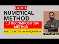LU Decomposition Method Solution of Linear Equation Numerical Methods L-5
