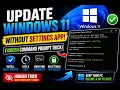 Update Windows 11 Without Settings App Hidden Command Prompt Trick
