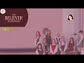 TWICE (트와이스) ~ Believer ~ Line Distribution