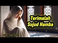 Lagu Terimalah Sujud Hamba - Lagu Religi Islami Menyentuh Hati - EM Religi