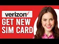 How To Get A New Verizon SIM Card How To Order A New Verizon SIM Card