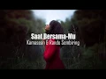 Lagu Lagu Rohani - Kamasean \u0026 Rando sembiring - Saat Bersama-Mu (Lyrics)
