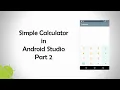 Simple Calculator in Android Studio with Java Language - Part 2