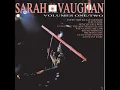 Have You Met Miss Jones? - Sarah Vaughan
