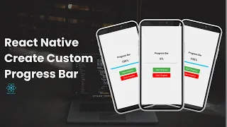 Build a Custom Progress Bar in React Native Full Tutorial