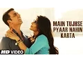 Download Lagu 'Main Tujhse Pyaar Nahin Karta' VIDEO Song | Baby - Releasing on 23rd January 2015