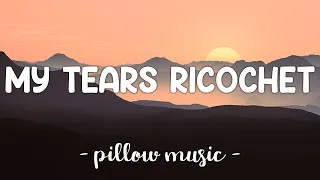 My Tears Ricochet Taylor Swift Lyrics 