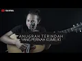 ANUGRAH TERINDAH YANG PERNAH KU MILIKI SHEILA ON 7 [ LIRIK ] FELIX IRWAN COVER