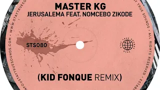 master kg jerusalema feat nomcebo kid fonque remix 