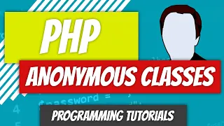Anonymous Classes - PHP