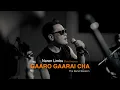 Gaaro Gaarai Cha |  Naren Limbu \u0026 the Gentlemen (The band session)