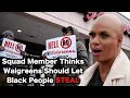 Woke Congresswoman Demands Walgreens Let People STEAL