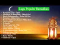 Download Lagu Top Lagu Populer Tema Ramadhan | Ramadhan 2022