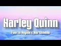 HARLEY QUINN - Fuerza Regida Ft. Marshmello (Letra/English Lyrics)