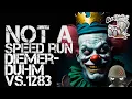 Lagu Not a Speed Run - Diemer Duhm Gambit vs.1283