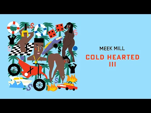 Download MP3 Meek Mill - Cold Hearted III [Official Audio]