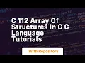 c 112 array of structures in c c language tutorials