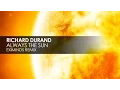 Download Lagu Richard Durand - Always The Sun (Eximinds Remix)