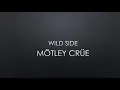 Mötley Crüe | Wild Side (Lyrics)