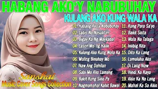 💗Habang Ako'y Nabubuhay 💗 Kung Para Sa'Yo || Tagalog Love Song 2024 || Best Of OPM Love Songs 2025