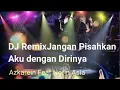 Download Lagu DJ Jangan Pisahkan Aku Dengan Dirinya
