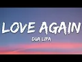 Dua Lipa - Love Again (Lyrics)