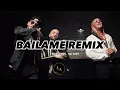 Nacho, Yandel, Bad Bunny - Báilame (Remix)