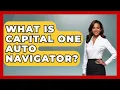 What Is Capital One Auto Navigator - Ask Your Bank Teller