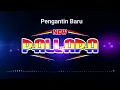 Download Lagu Cek Sound New Pallapa - Pengantin Baru