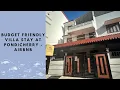 Budget Friendly Airbnb Stay at Pondicherry near Beach