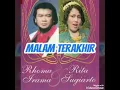 Lagu Malam Terakhir - RHOMA IRAMA ( lagu dangdut jadul )