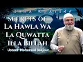 Geheimen van La Hawla Wa La Quwatta Illa Billah | Ustadh Mohamad Baajour | Isha Khatira