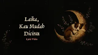 Nadin Amizah - Laika, Kamu Mudah Dicinta (Official Lyric Video)