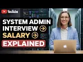 System Administrator Interview Questions What is a Systems Administrator Salary of a SYSTEM ADMIN