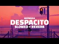 Download Lagu Despacito (Slowed + Reverb) Tiktok