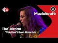Lagu The Jordan - You Don't Even Know Me | NPO Radio 2