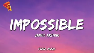 James Arthur Impossible Lyrics 