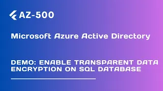 Demo Enable Transparent Data Encryption on SQL database - Lecture 79