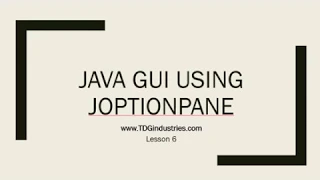 Lesson 6 Basic GUI Using the JOptionPane Imported Class
