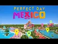 Download Lagu Perfect Day Mexico First Look!