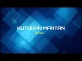 Download Lagu KUTUKAN MANTAN ( STVNDLhiano Remix )