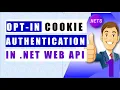 Part1 Master opt-in Cookie Authentication endpoint in NET 8 Web API and Blazor Web Assembly