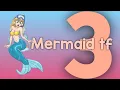 Mermaid tf 3