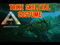 ARK Survival Evolved TRIKE SKELETAL COSTUME