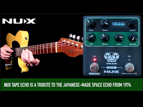 NuX Tape Echo NDD-7 | Delicious Audio