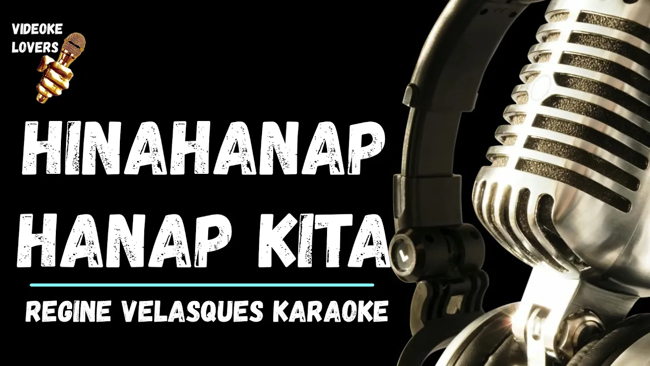 Hinahanap Hanap Kita - Karaoke Female Version by (regine velasquez)