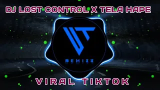 Download DJ LOST CONTROL X TELA HAPE || FULL BASS MP3