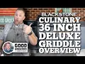 The All-New Culinary 36 Deluxe Griddle Overview Blackstone Griddles