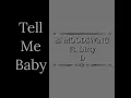 Tell Me Baby
